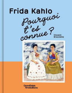 Pourquoi t'es connue ? Frida Kahlo