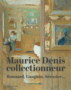 Maurice Denis collectionneur - Bonnard, Gauguin, Sérusier...