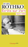Rothko  - Écrits sur l'art  (1934-1969)