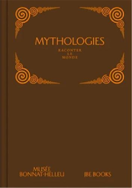 Mythologies - Raconter le monde