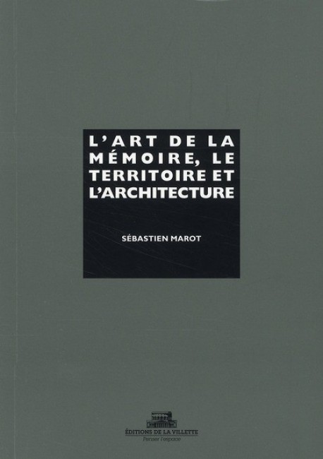 L'art de la mémoire, le territoire et l'architecture