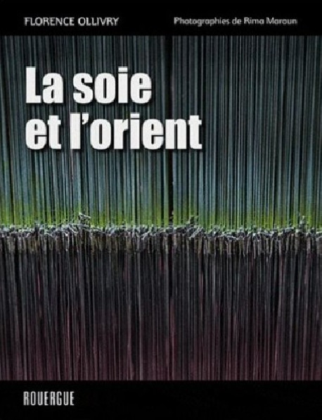 La soie et l'Orient