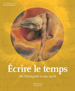 Écrire le temps - De l'Antiquité à nos jours
