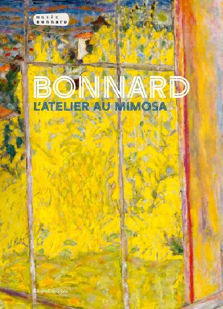 Bonnard - L’Atelier au mimosa