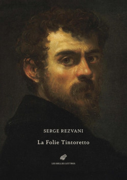 La folie Tintoretto