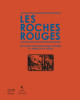 Les roches rouges - Eclosion artistique dans l'Estérel à l'aube du XXe siècle
