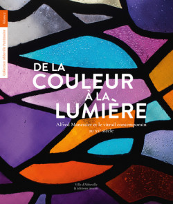 Alfred Manessier et le vitrail contemporain au XXe siècle