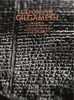 L'épopée de Gilgamesh, illustrée par l'Art mésopotamien