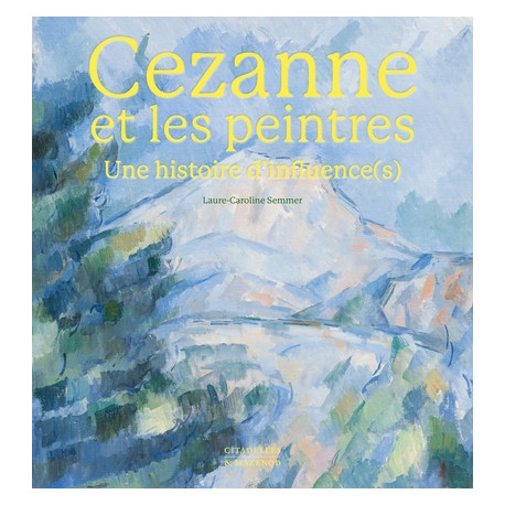 Cézanne & les peintres - Une histoire d'influence(s)