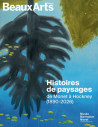 Histoires de paysages, de Monet à Hockney - Beaux-arts Hors-série Exposition
