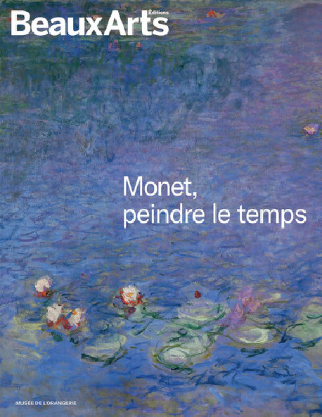 Monet, peindre le temps - Beaux-arts Hors-série Exposition