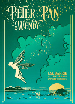 Peter Pan et Wendy, illustré par Gwynedd Hudson