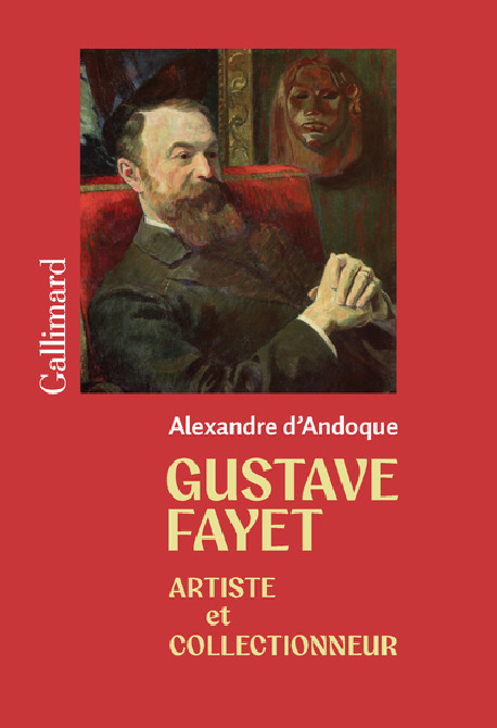 Gustave Fayet - Artiste et collectionneur