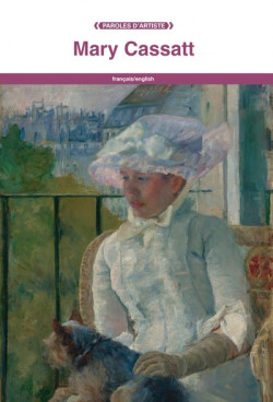 Mary Cassatt - Artists’ words