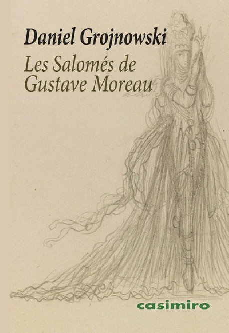 Les Salomé de Gustave Moreau