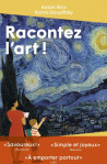 Racontez l'art ! De la Renaissance à l'Art nouveau