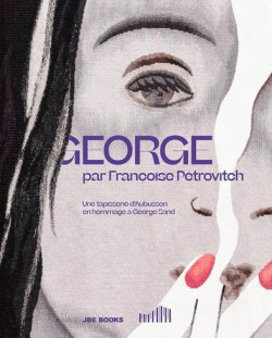 George par Françoise Petrovitch - Une tapisserie d'Aubusson en hommage à George Sand