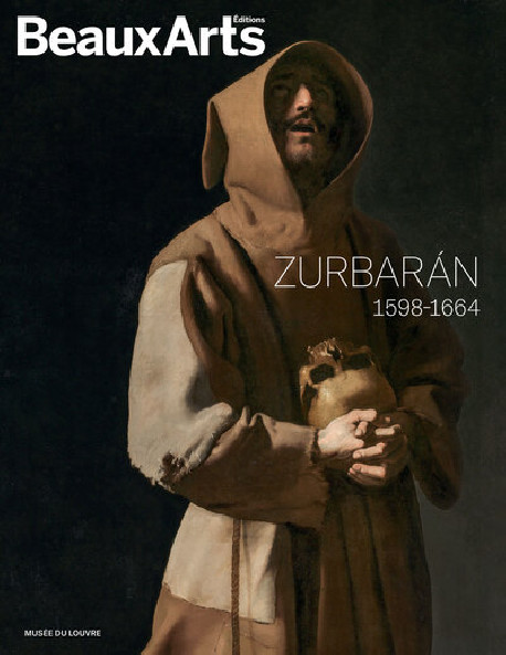 Zurbarán (1598-1664) - Beaux-arts Hors-série Exposition