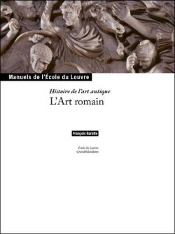 L'Art romain - Manuel de l'Ecole du Louvre