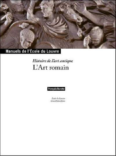 L'Art romain - Manuel de l'Ecole du Louvre