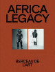 Africa Legacy - Berceau de l'art