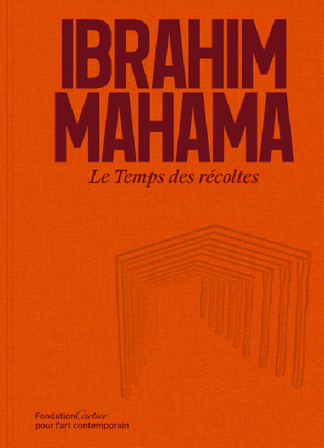 Ibrahim Mahama - Le Temps des récoltes