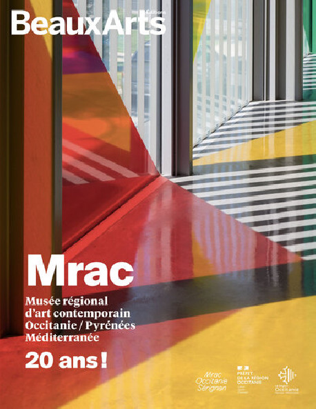 Mrac Occitanie. Musée régional d’art contemporain Occitanie / Pyrénées / Méditerranée