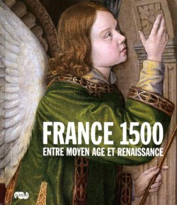 Catalogue de l'exposition France 1500