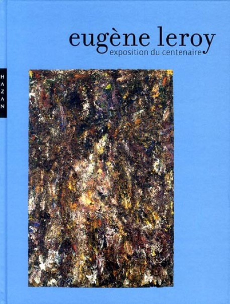 Catalogue d'exposition Eugène Leroy