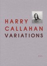 Harry Callahan, variations