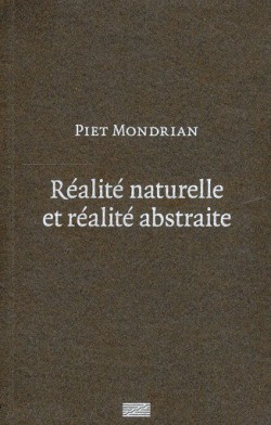 Piet Mondrian, réalité naturelle et réalité abstraite