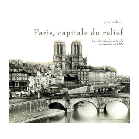 Paris, capitale du relief, une photographie de la ville au quotidien en 1860