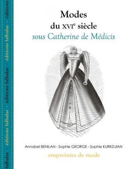 Mode du XVIe siècle, sous Catherine de Médicis