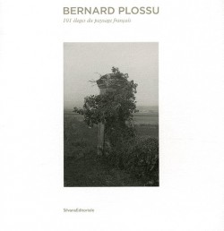 Bernard Plossu, 101 éloges du paysage français