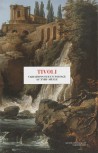Tivoli, variations sur un paysage du XVIIIe siècle