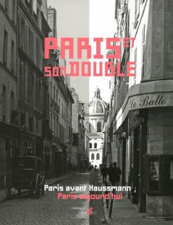 Paris et son double, Paris avant Haussman