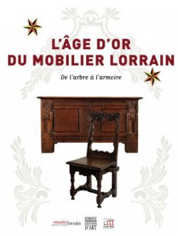 L'Âge d'or du mobilier lorrain