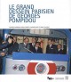 Le grand dessein parisien de Georges Pompidou