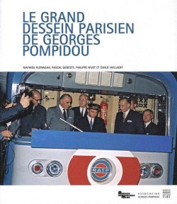 Le grand dessein parisien de Georges Pompidou