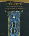 L'Egypte au Musée des Confluences. De la palette à fard au sarcophage