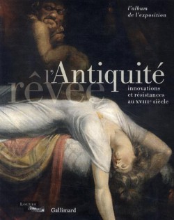 Album d'exposition Antiquité rêvée, musée du Louvre