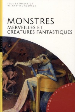 Monstres, merveilles et créatures fantastiques