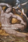 Homère à la Renaissance, mythes et transfigurations