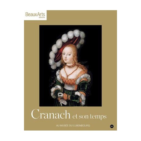 Cranach et son temps