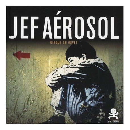 Jef Aérosol, risque de rêves