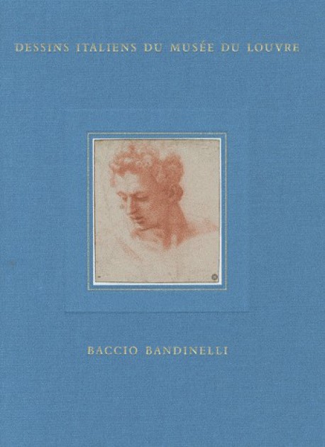 Baccio Bandinelli - Dessins italiens du musée du Louvre