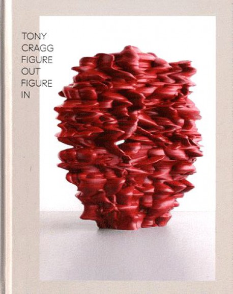 Catalogue d'exposition Tony Cragg -  figures out, figures in