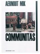 Catalogue d'exposition Communitas, Aernout Mik 