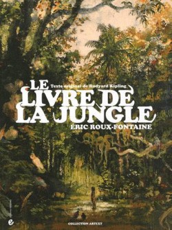 Le livre de la jungle illustré par Éric Roux-Fontaine