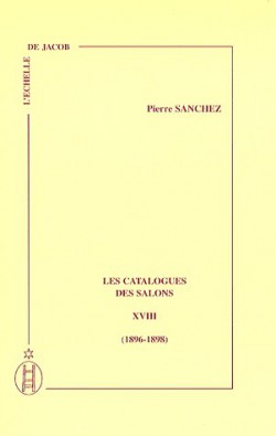 Les catalogues des Salon (1896-1898) - Tome XVIII